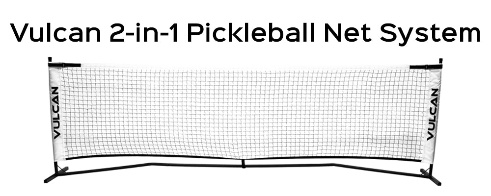 Vulcan 2-in-1 Pickleball Net