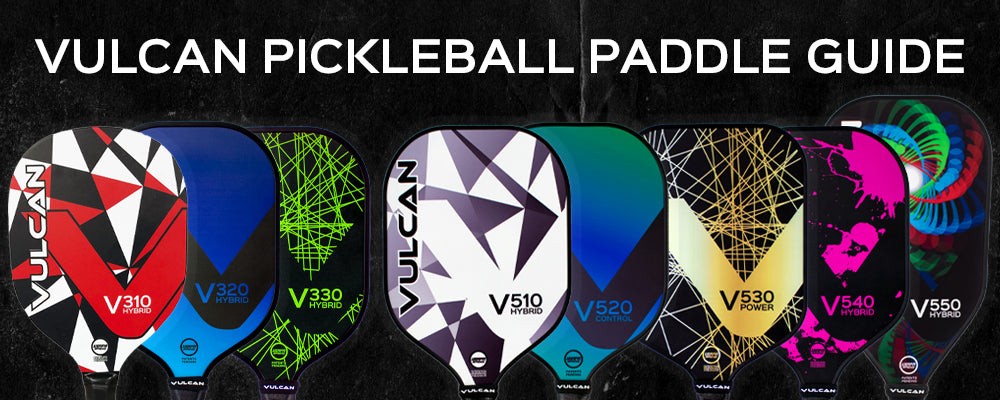 Vulcan Pickleball Paddle Guide